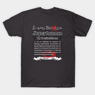 Per Bionic Definition You Are Superhuman T-Shirt